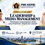 Cetak Pemimpin Profesional, Berintegritas, Amanah: PWI Kepri Gelar Pelatihan Leadership Media
